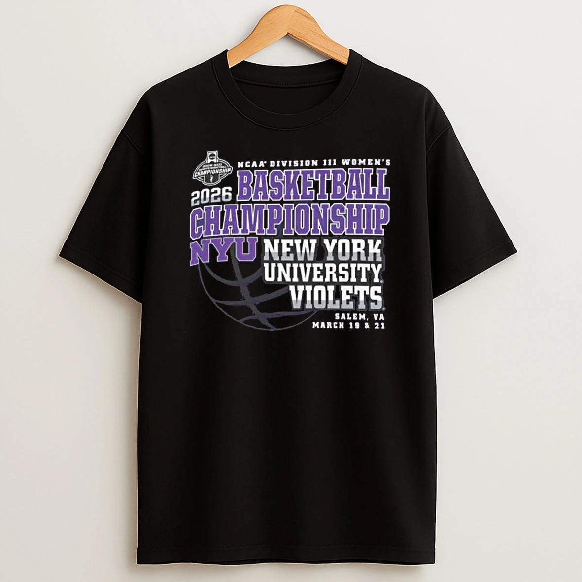 New York University Violets 2026 Ncaa Division Iii Womens Basketball Championship Salem Va March 19 21 T Shirt