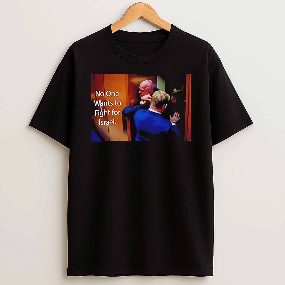 No One Wants To Fight For Israel Brian Mcginnis Meme T Shirt