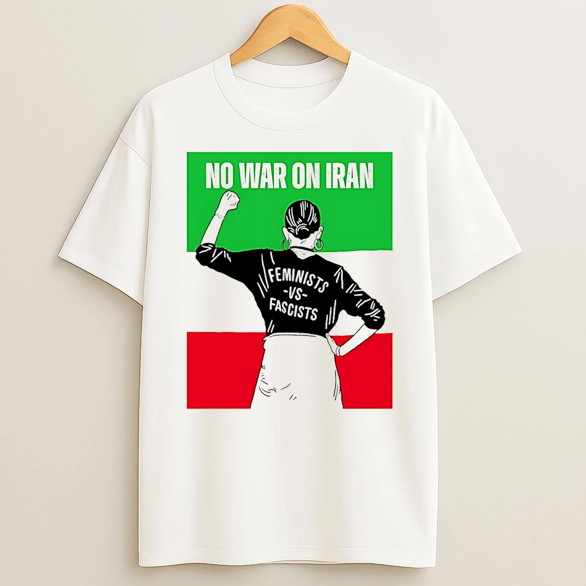 No War On Iran Feminists Vs Fascists 2026 T Shirt