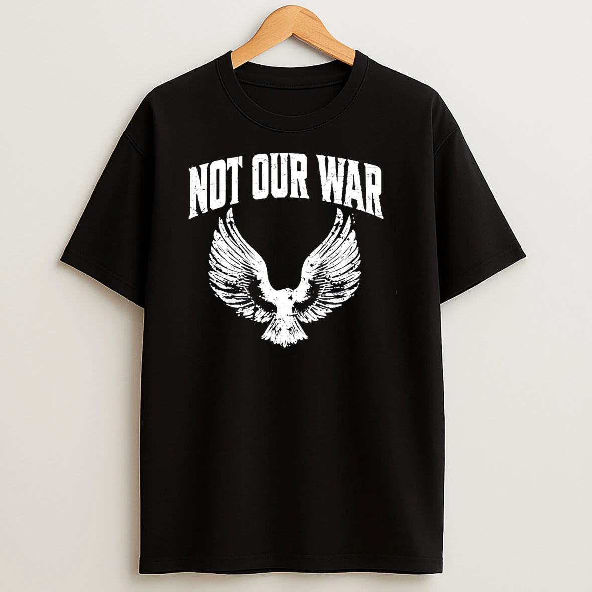 Not Our War Protest Anti War T Shirt