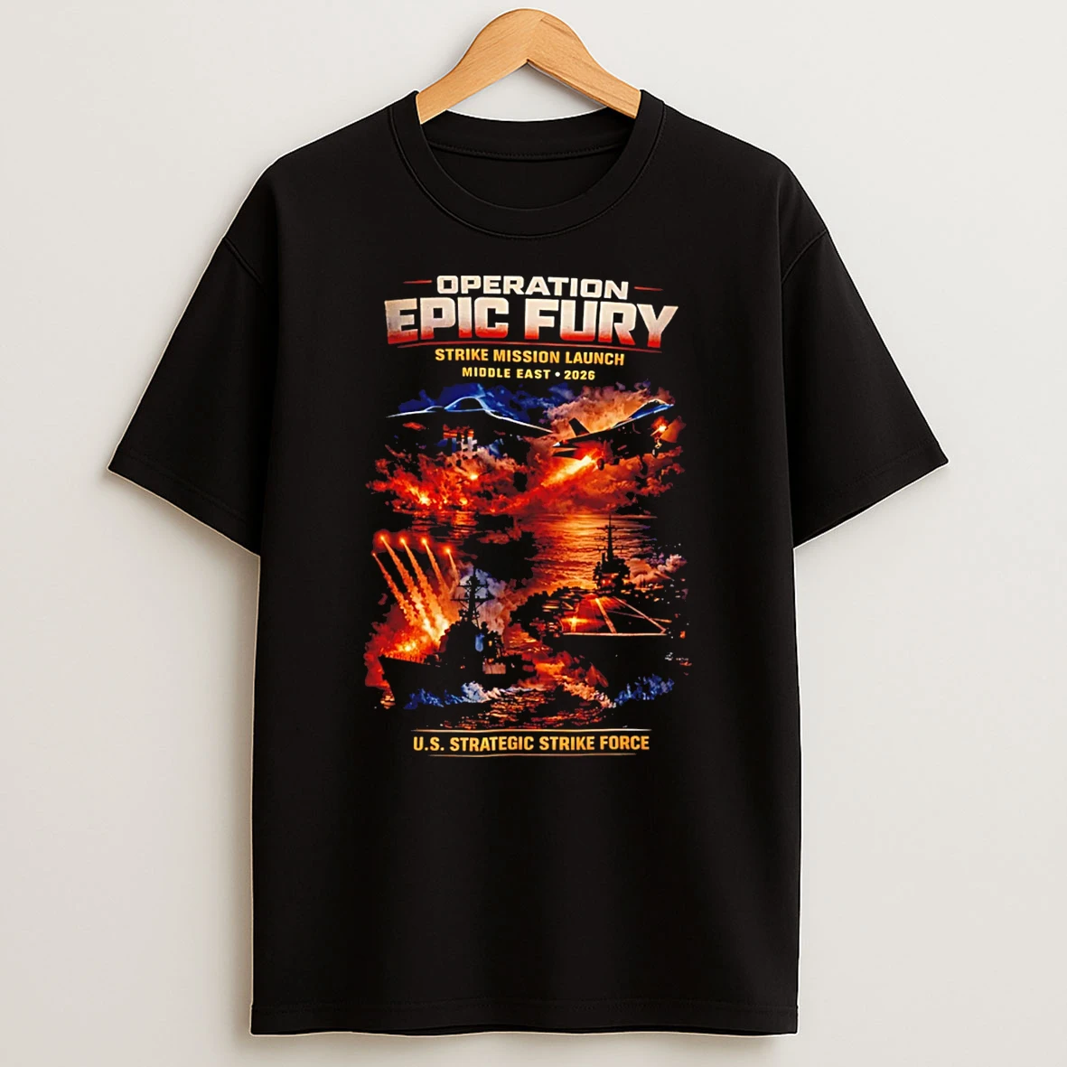 Operation Epic Fury Mission Launch Middle East 2026 Us Strategic Strike Force Against Iran T Shirt