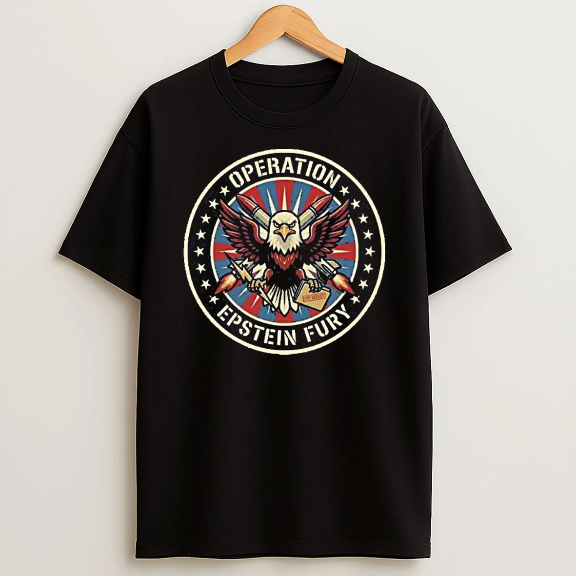 Operation Epstein Fury Anti War Satirical T Shirt