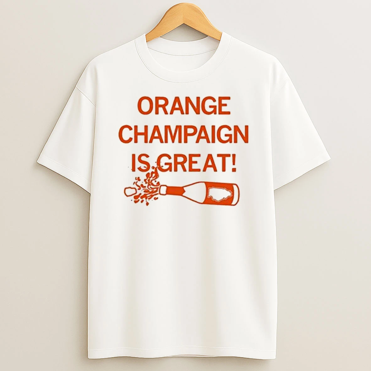 Orange Champagne Is Great T Shirt