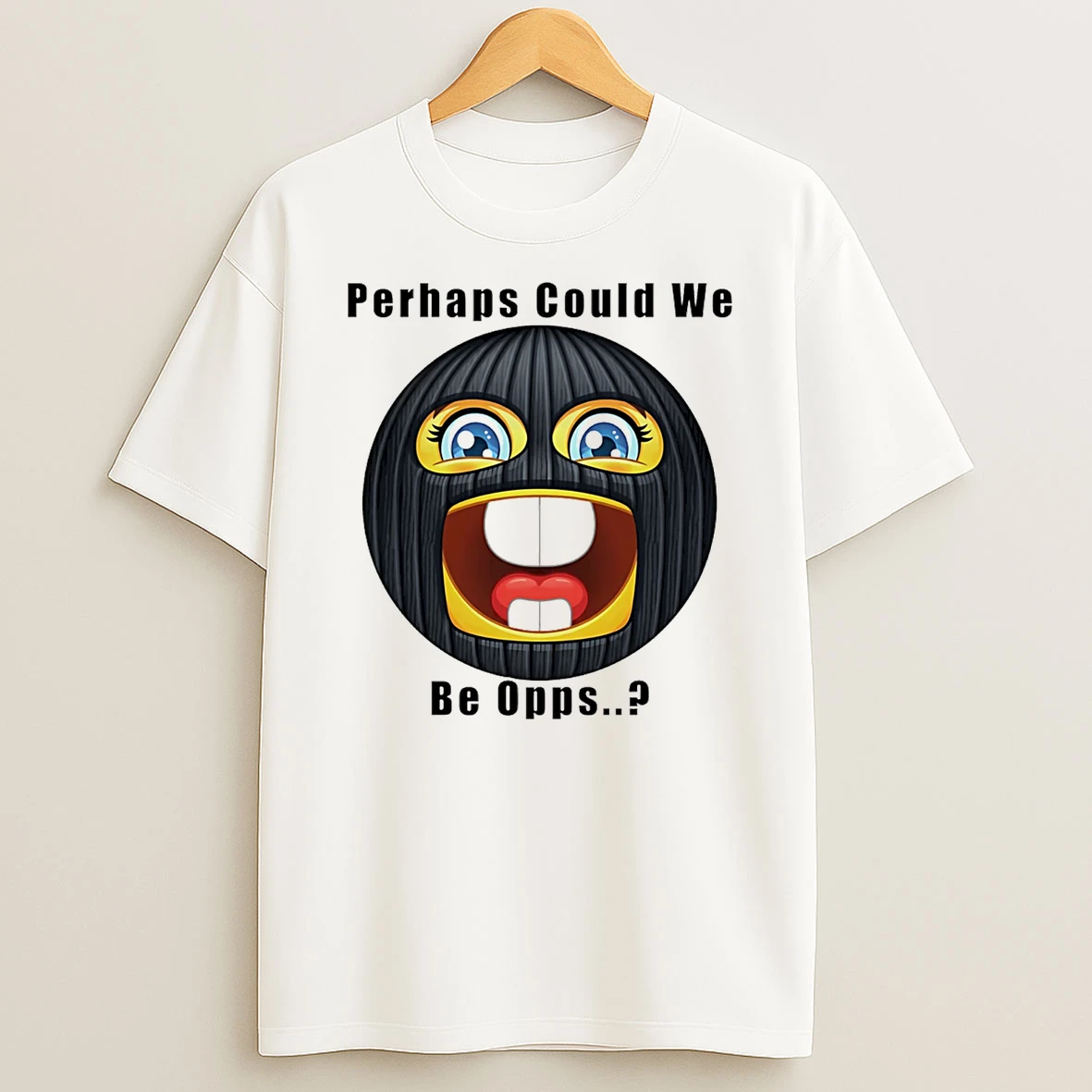 Perhaps Could Me Be Opps Icon T Shirt