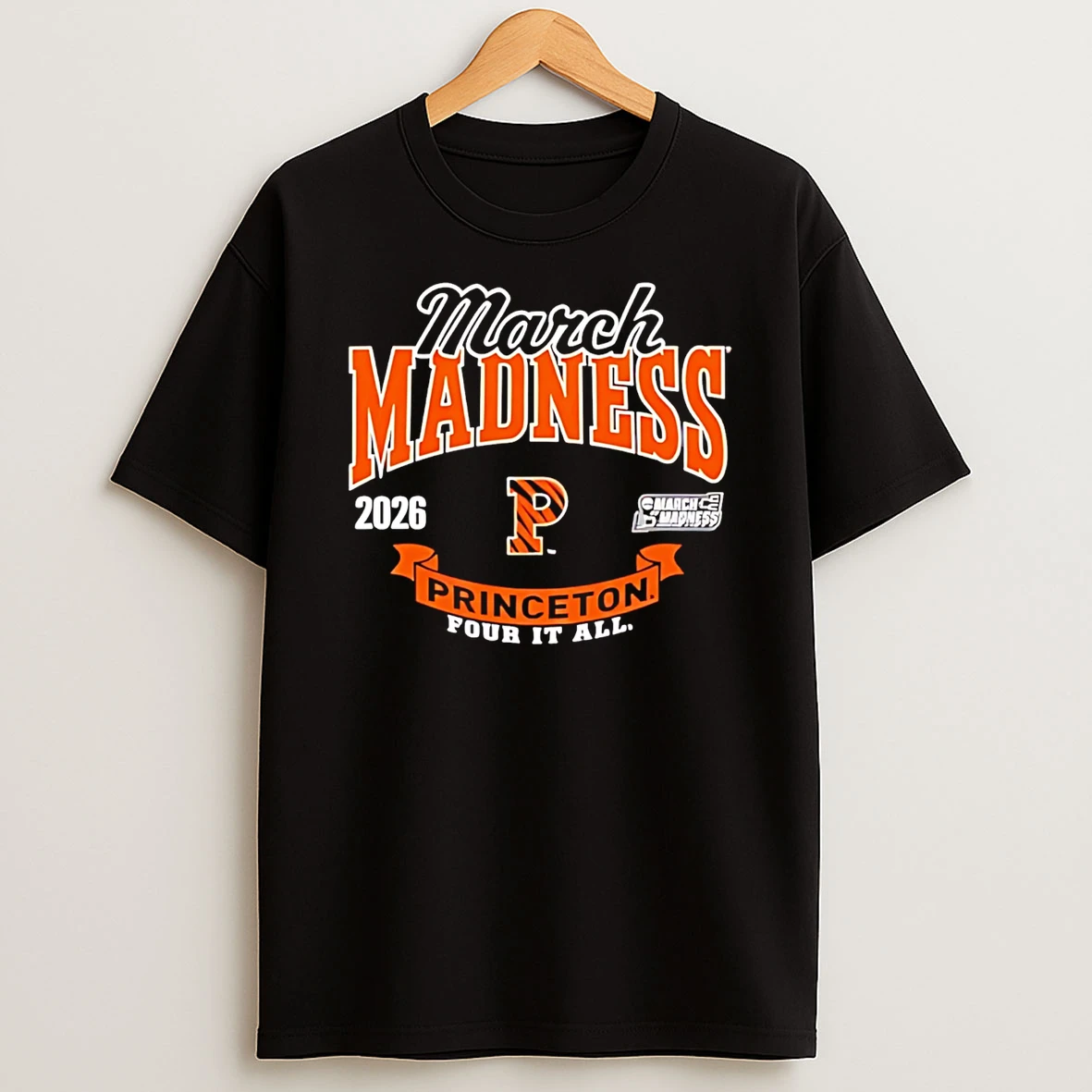 Princeton Tigers March Madness 2026 Ncaa Womens Basketball Four It All T Shirt