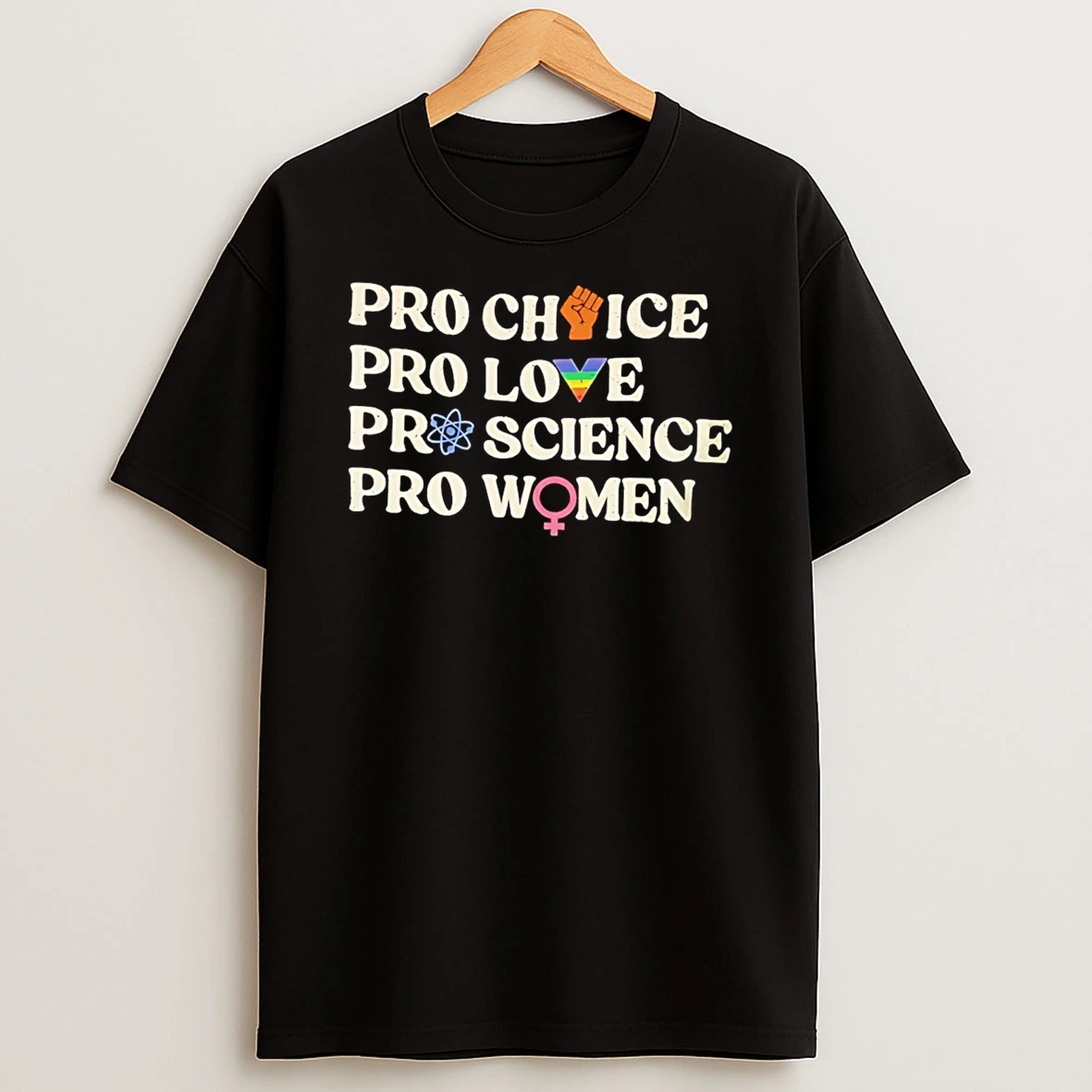 Pro Choice Pro Love Pro Science Pro Women Rainbow T Shirt