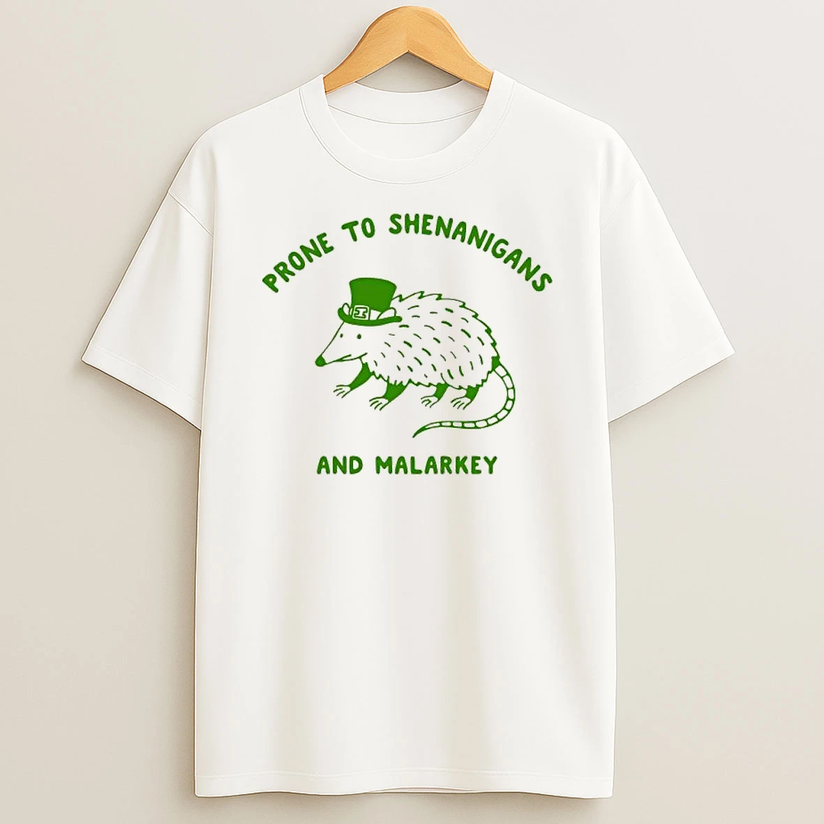 Prone To Shenanigans And Malarkey T Shirt