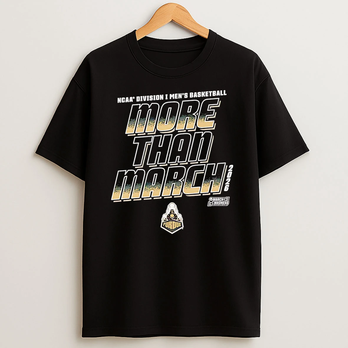 Purdue Boilermakers 2026 March Madness Ncaa Division I Mens Baksetball More Than March T Shirt