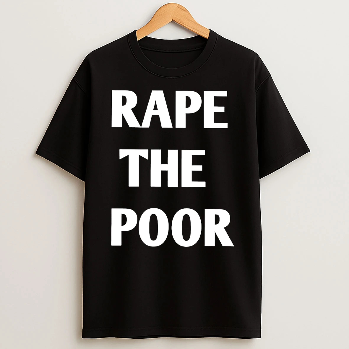 Rape The Poor 2026 T Shirt