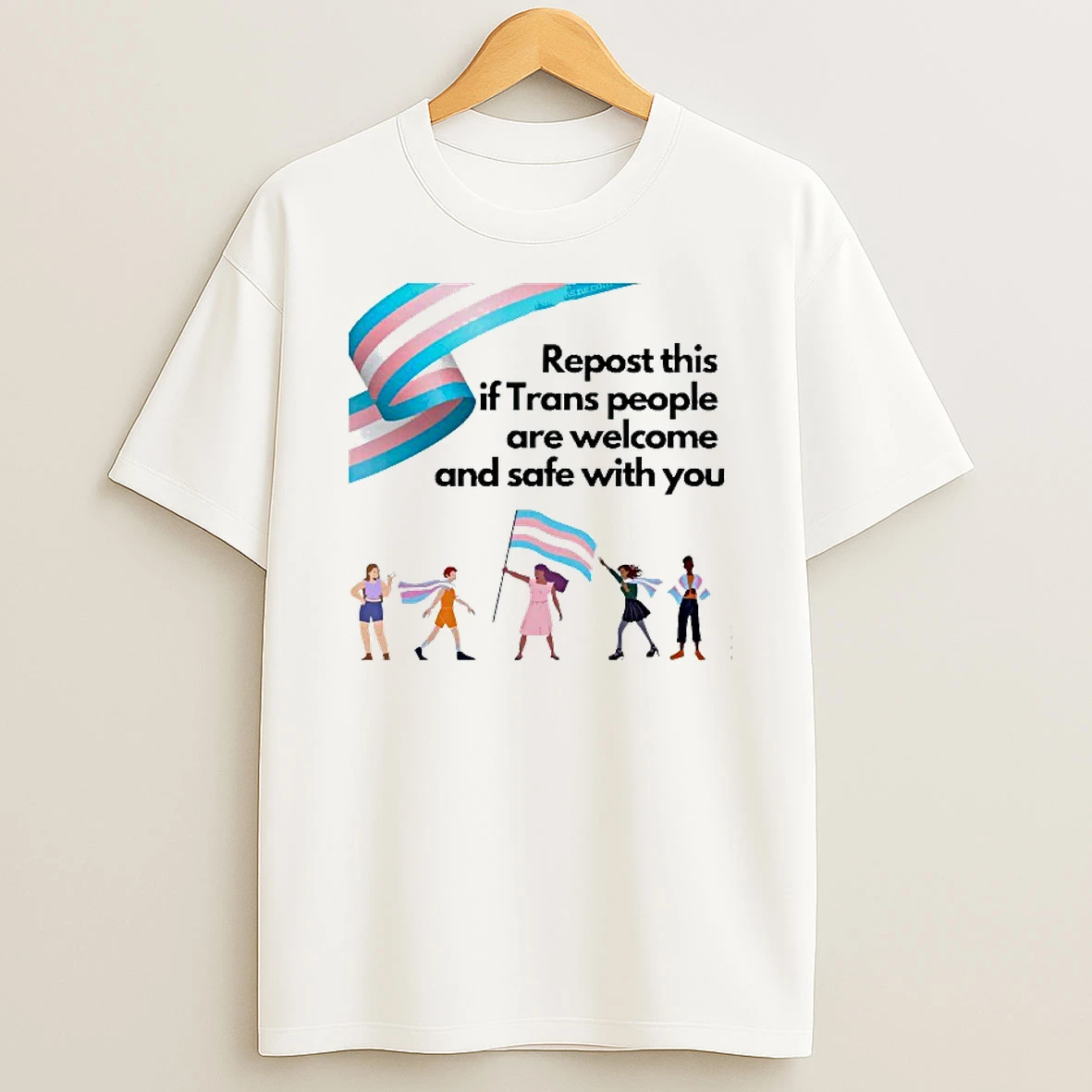 Repost This If Trans People Are Welcome And Safe With You Lgbt T Shirt