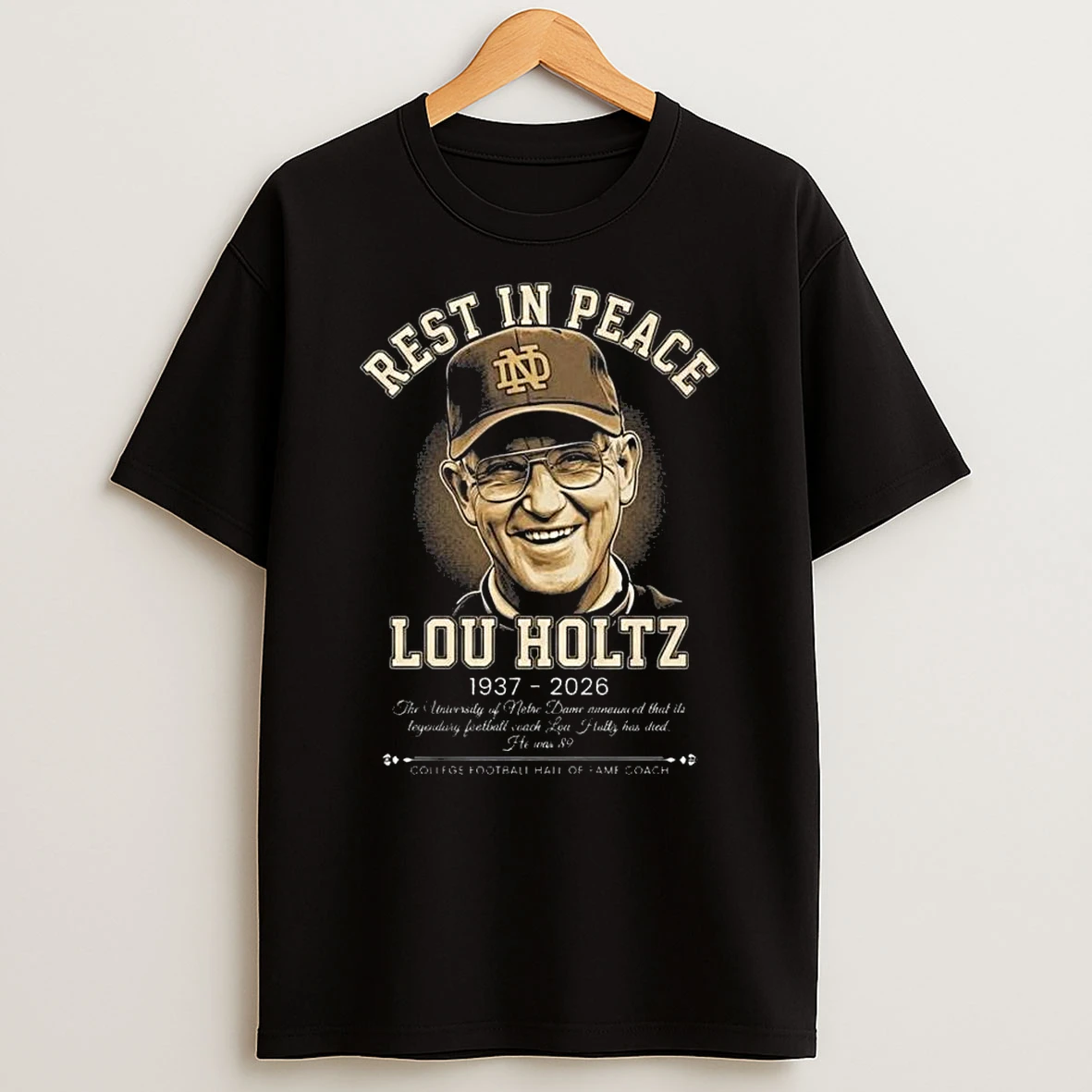 Rest In Peace Coach Lou Holtz Notre Dame Hall Of Fame T Shirt