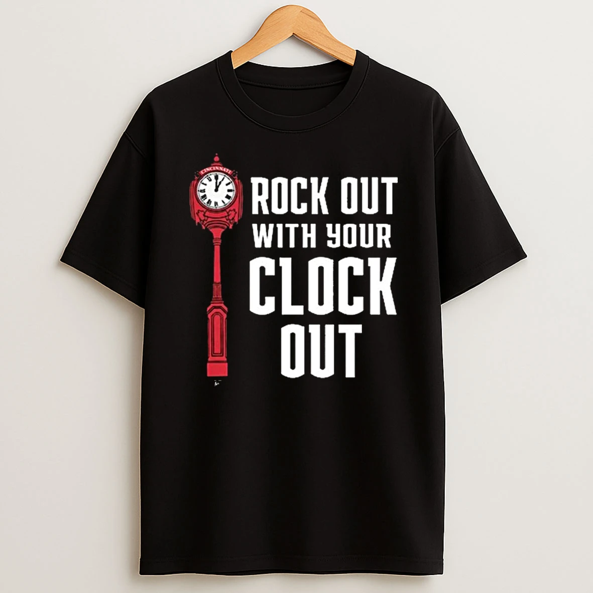 Rock Out With Your Clock Out T Shirt
