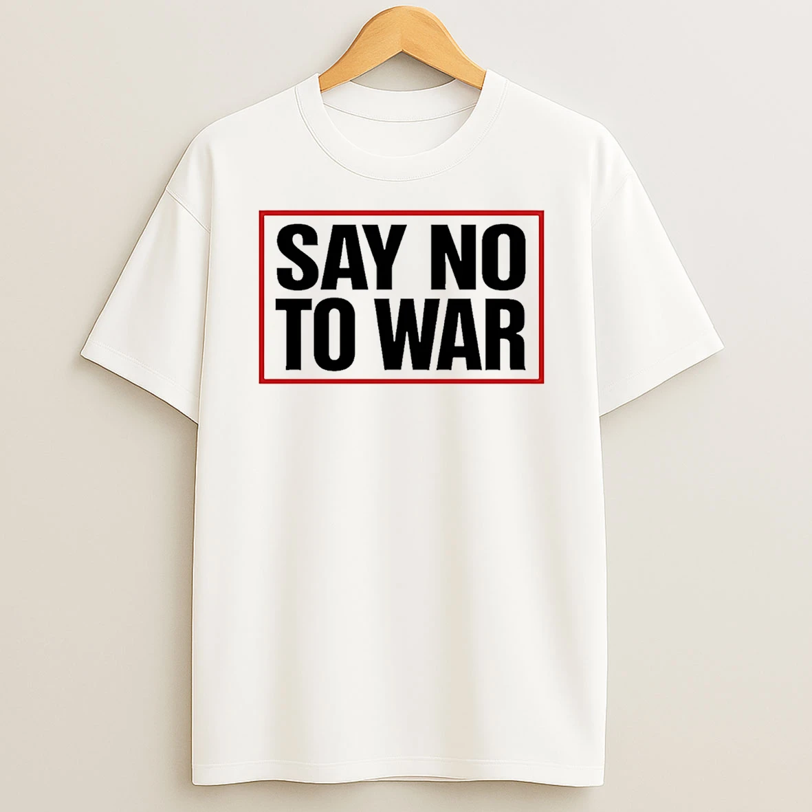 Say No To War Stop War T Shirt