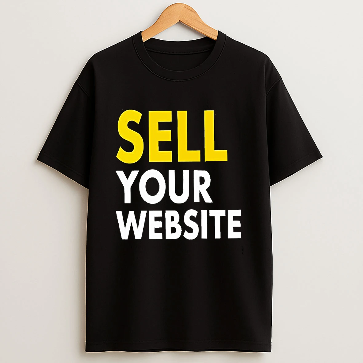 Sell Your Website T Shirt
