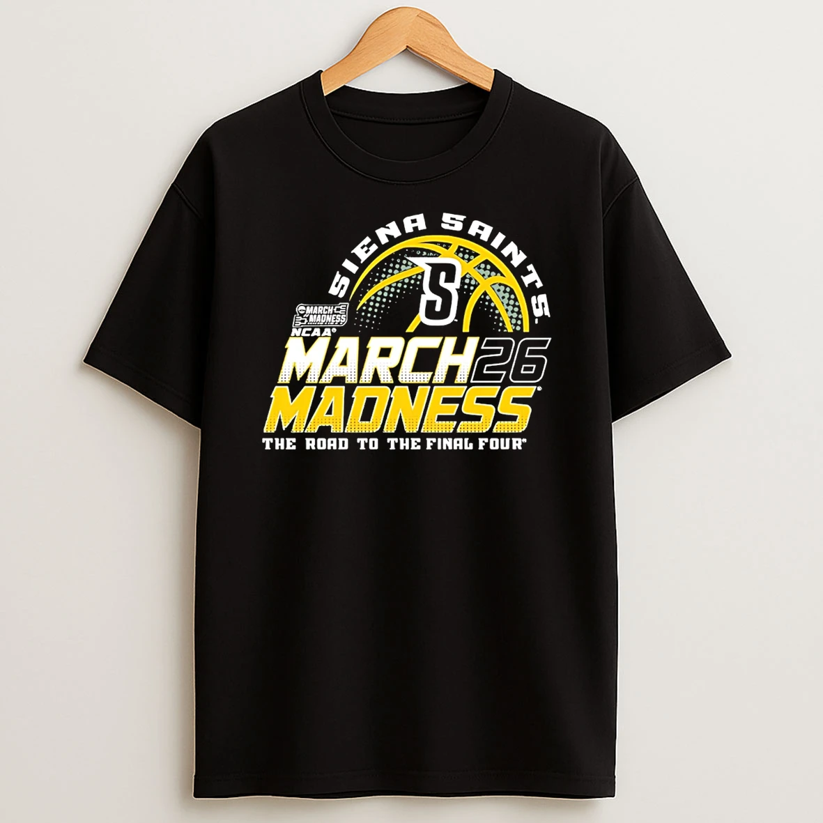 Siena Mens Basketball 2026 March Madness Bound The Road To The Final Four T Shirt