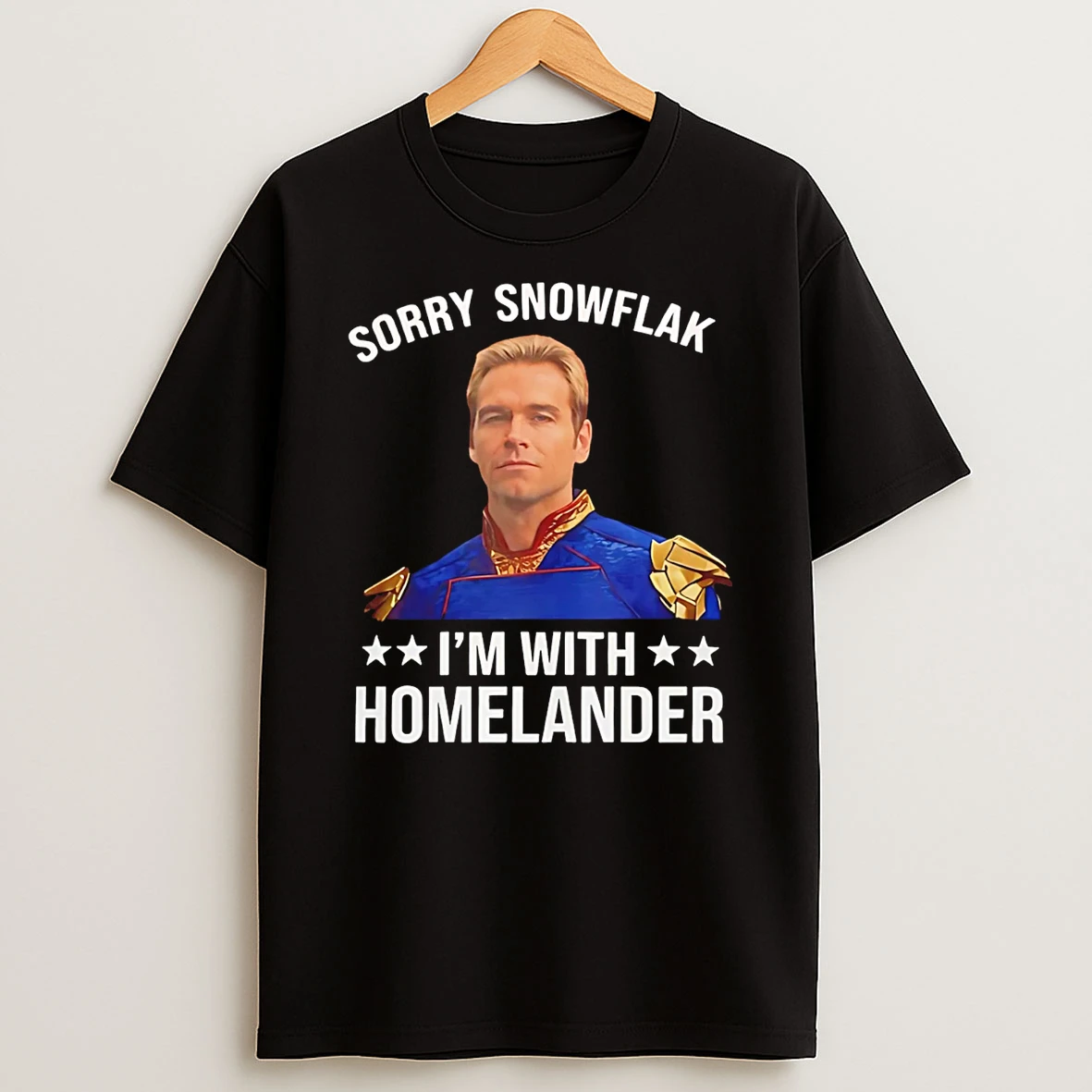 Sorry Snowflake Im With Homelander 2026 T Shirt