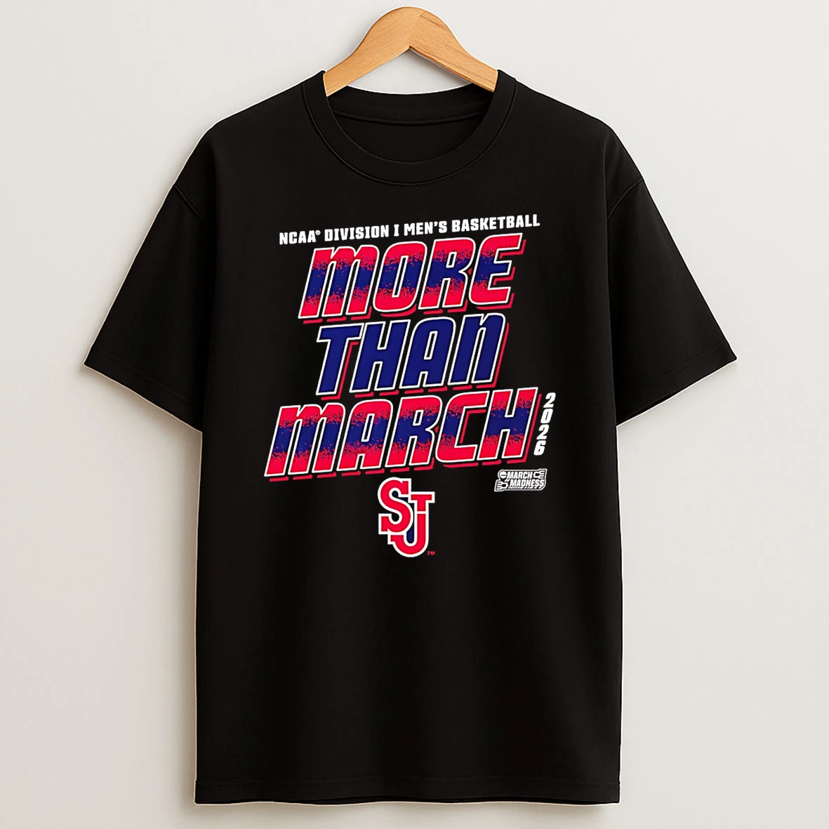 St Johns Red Storm 2026 March Madness Ncaa Division I Mens Baksetball More Than March T Shirt