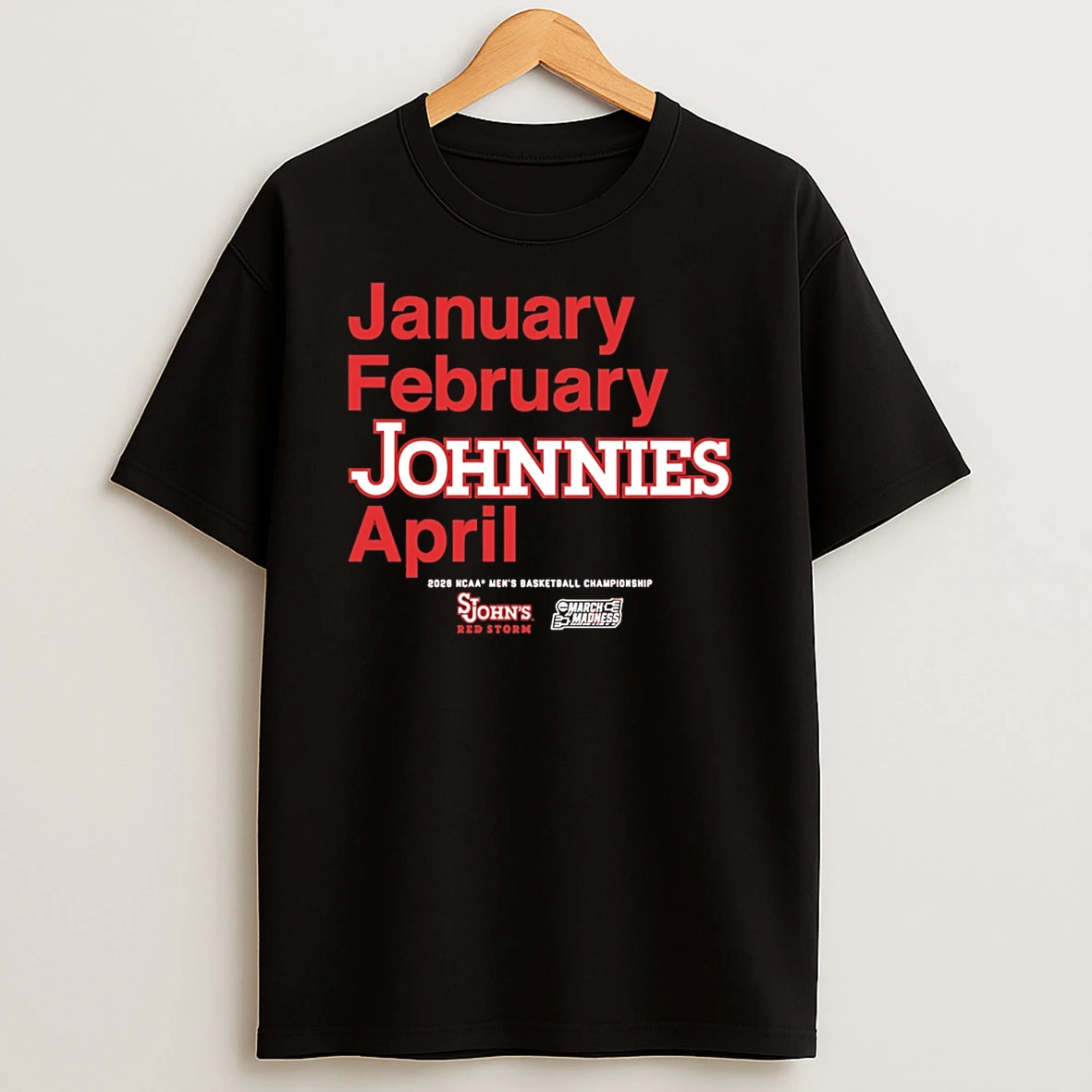 St Johns Red Storm Mbb 2026 March Madness Month January February Johnnies April T Shirt