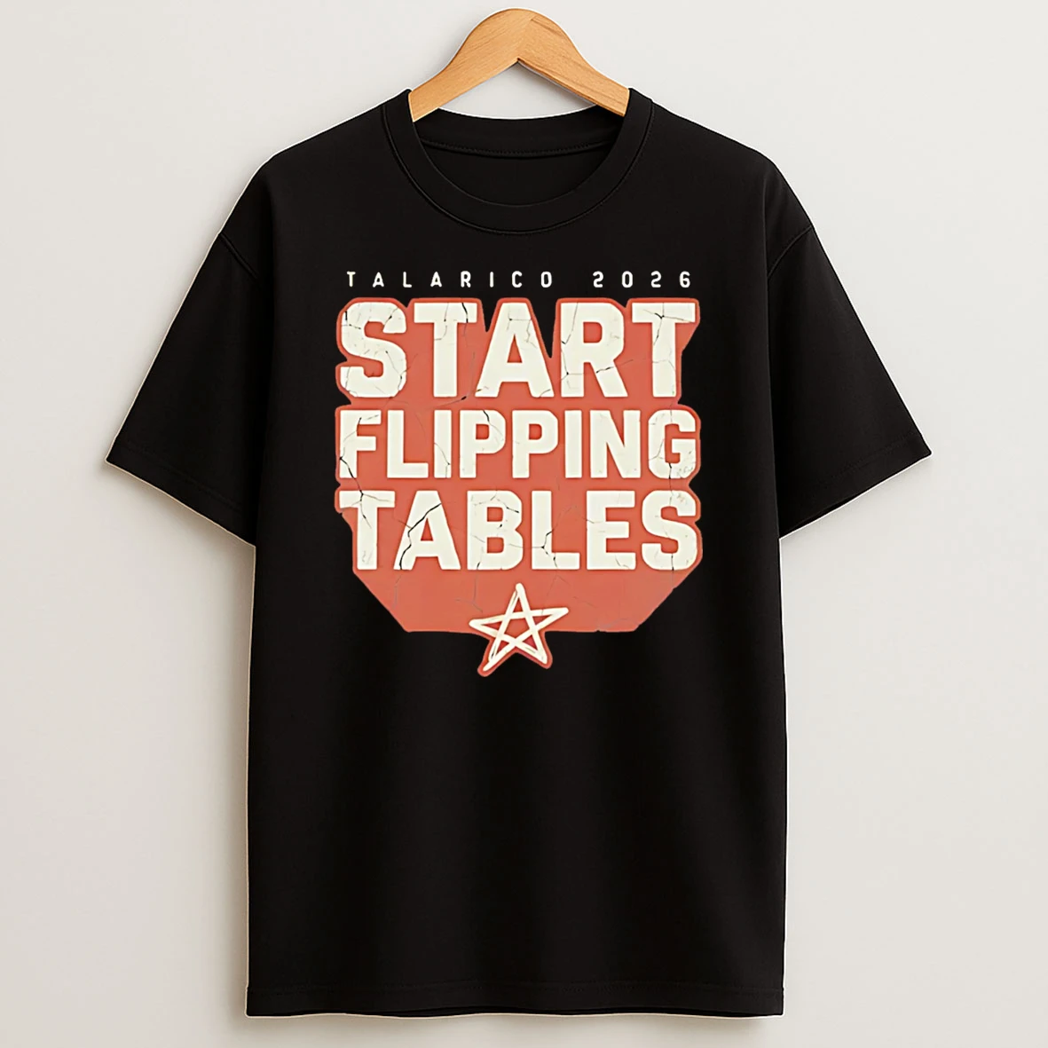 Start Flippin Tables James Talarico 2026 T Shirt