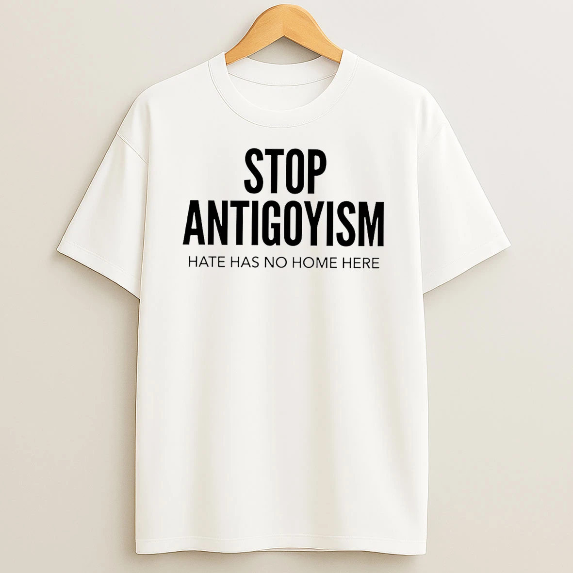 Stop Antigoyism Hate Has No Home Here T Shirt