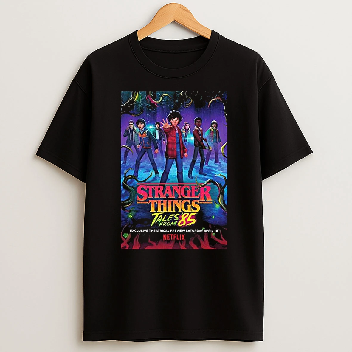 Stranger Things Tales From 85 New Netflix Series Exclusive Theatrical Preview April 18 2026 T Shirt