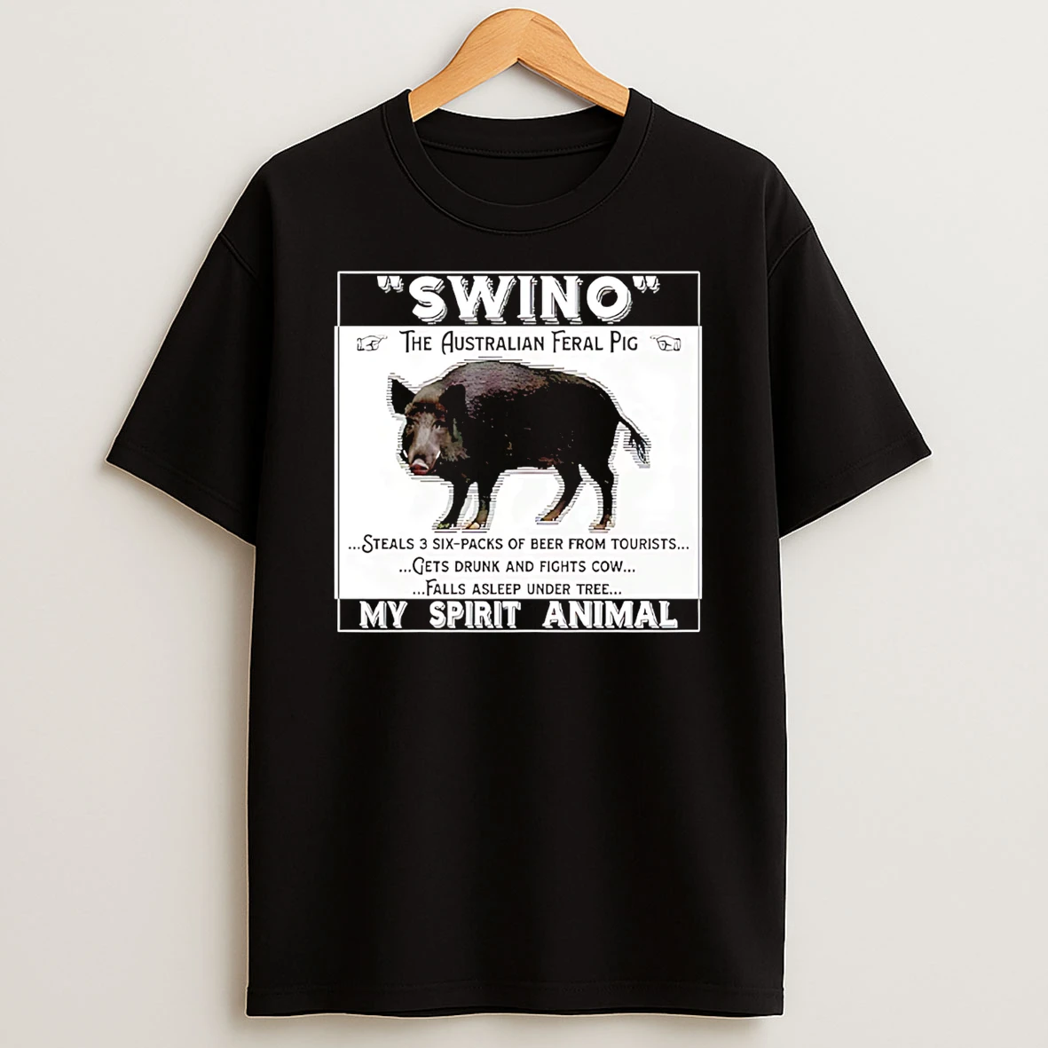 Swino The Australian Feral Pig My Spirit Animal T Shirt