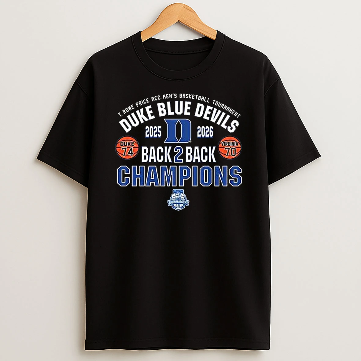 T Rowe Price Acc Mens Basketball Tournament Duke Blue Devils Mens Basketball 2026 Acc Champs Back To Back Score T Shirt