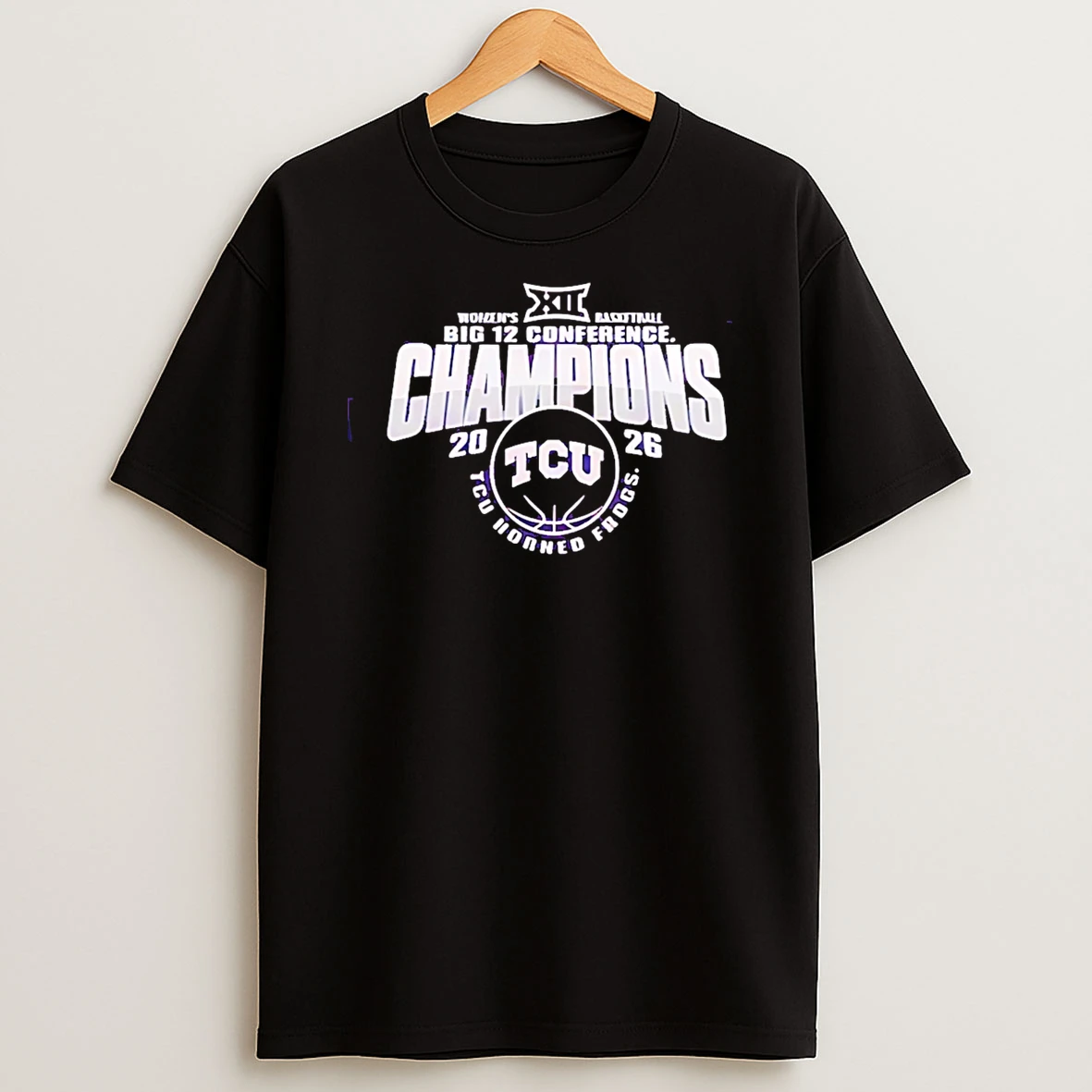 Tcu Horned Frogs Womens Basketball 2026 Big 12 Conference Champions T Shirt