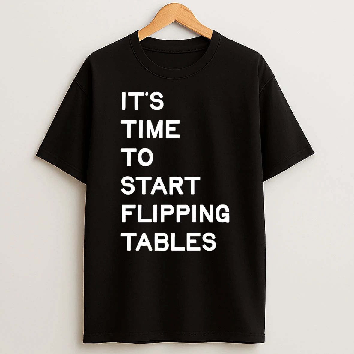 Talarico Its Time To Start Flipping Tables T Shirt
