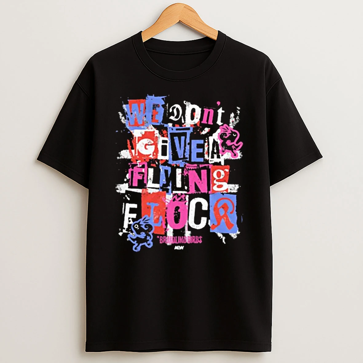 The Brawling Birds We Dont Give A Flying Flock T Shirt