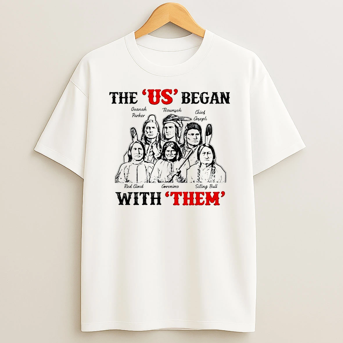 The Us Began With Them Native T Shirt