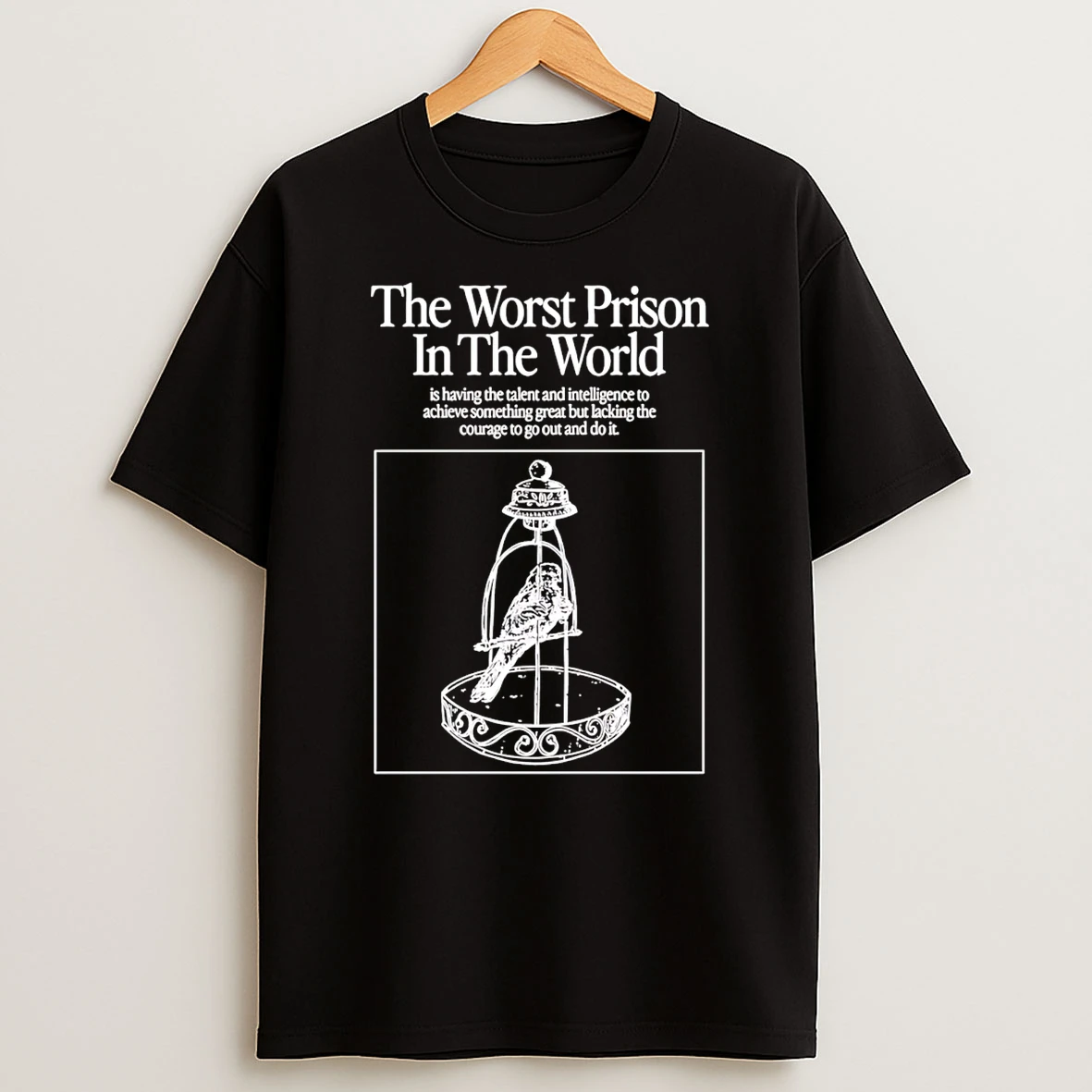 The Worst Prison In The World Bird In A Cage T Shirt