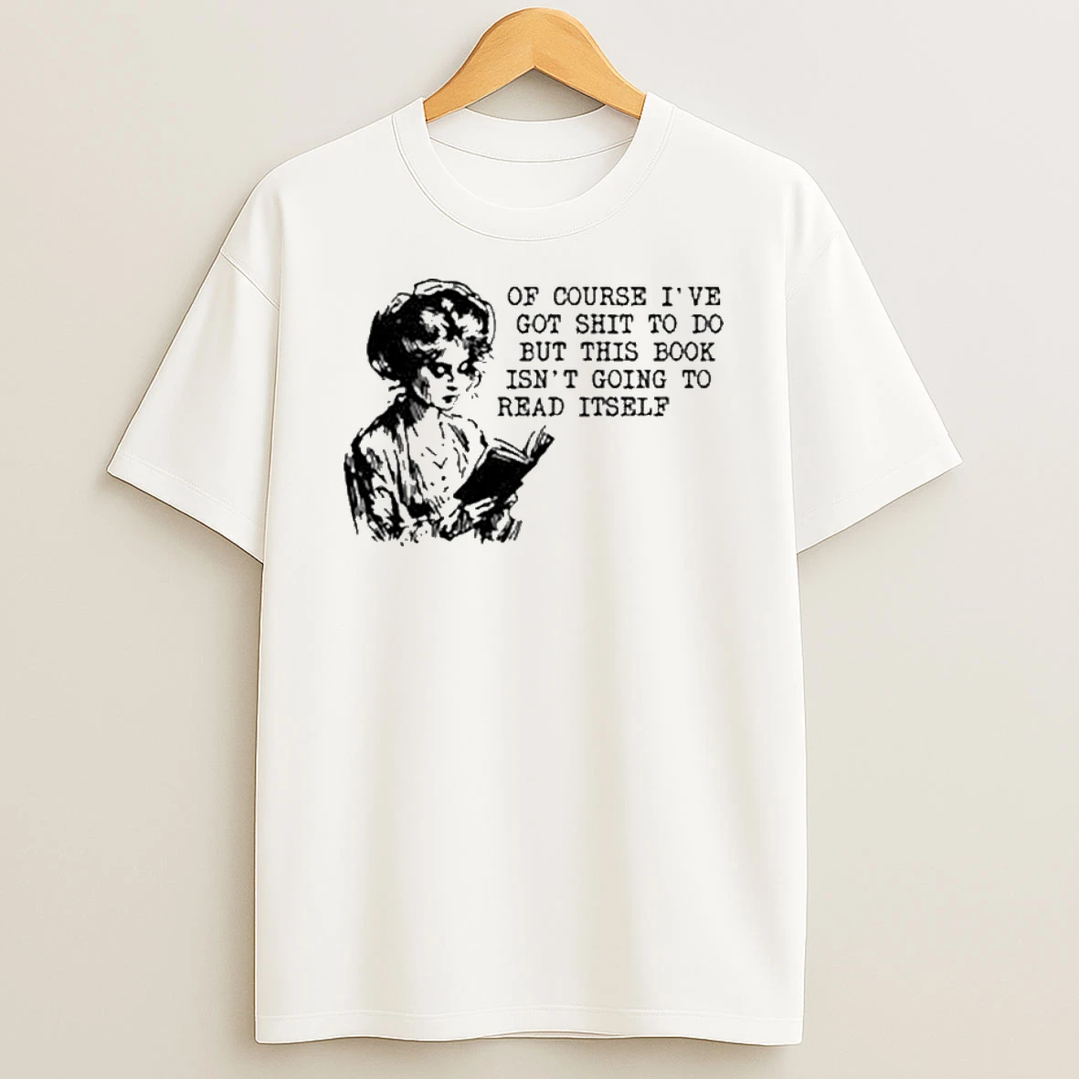 This Book Isnt Going To Read Itself T Shirt