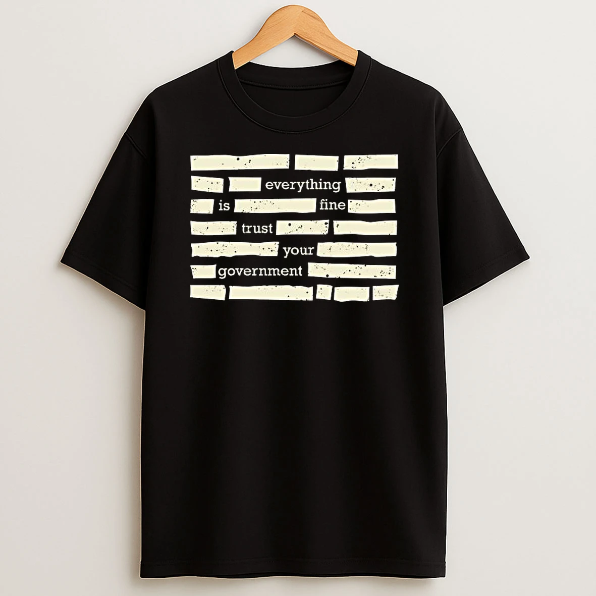 Trust Your Government T Shirt