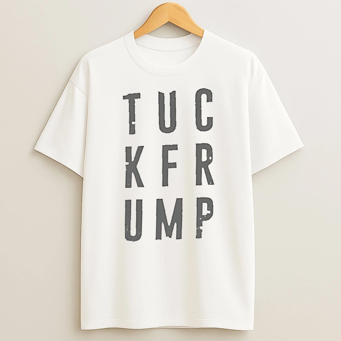 Tuck Frump Anti Trump T Shirt