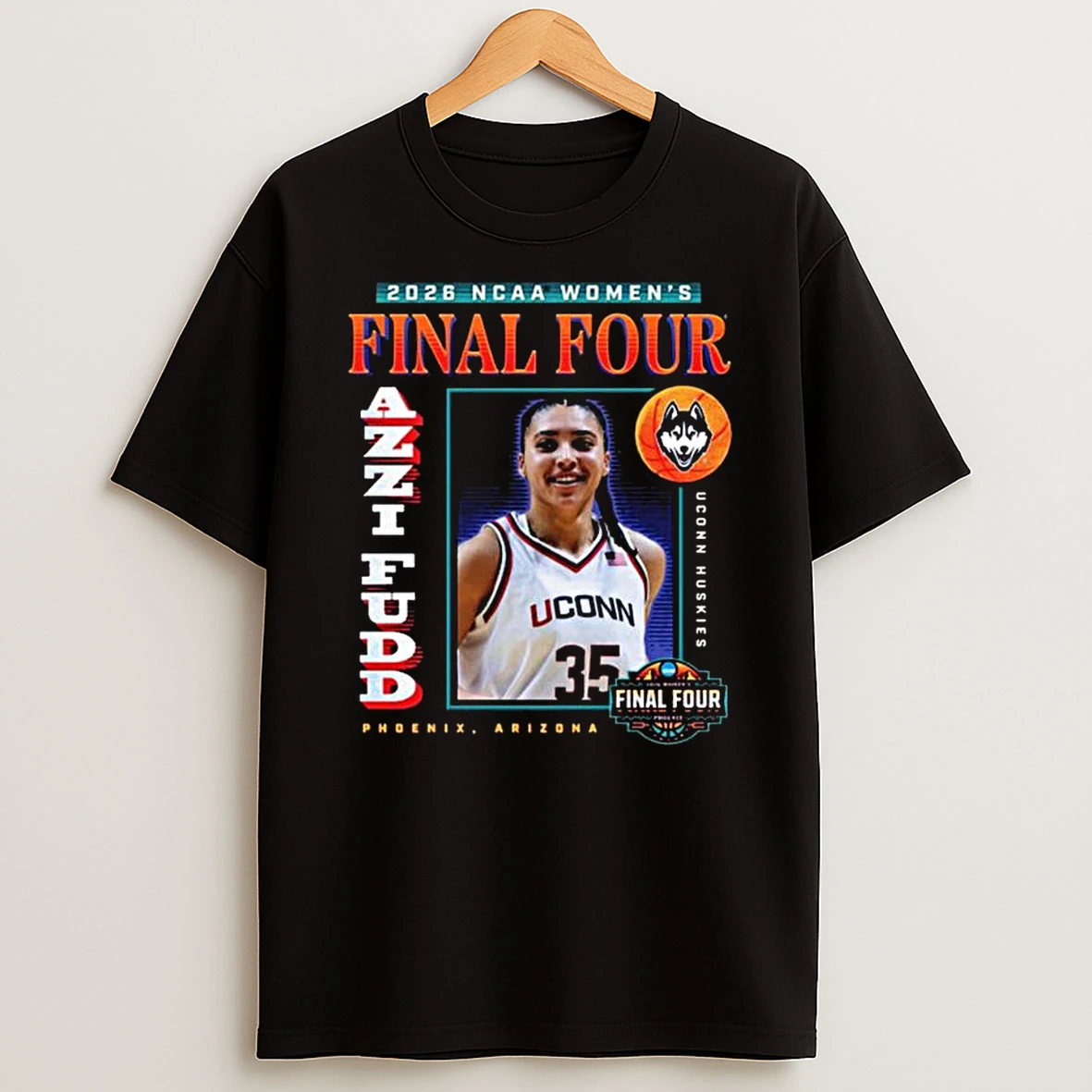 Uconn Huskies Ncaa Womens Basketball Final Four 2026 Azzi Fudd T Shirt