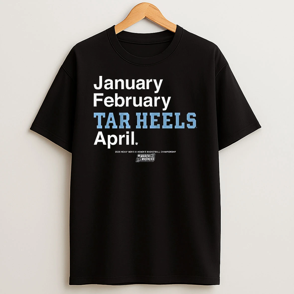 Unc Tar Heels Mbb Wbb 2026 March Madness Month T Shirt