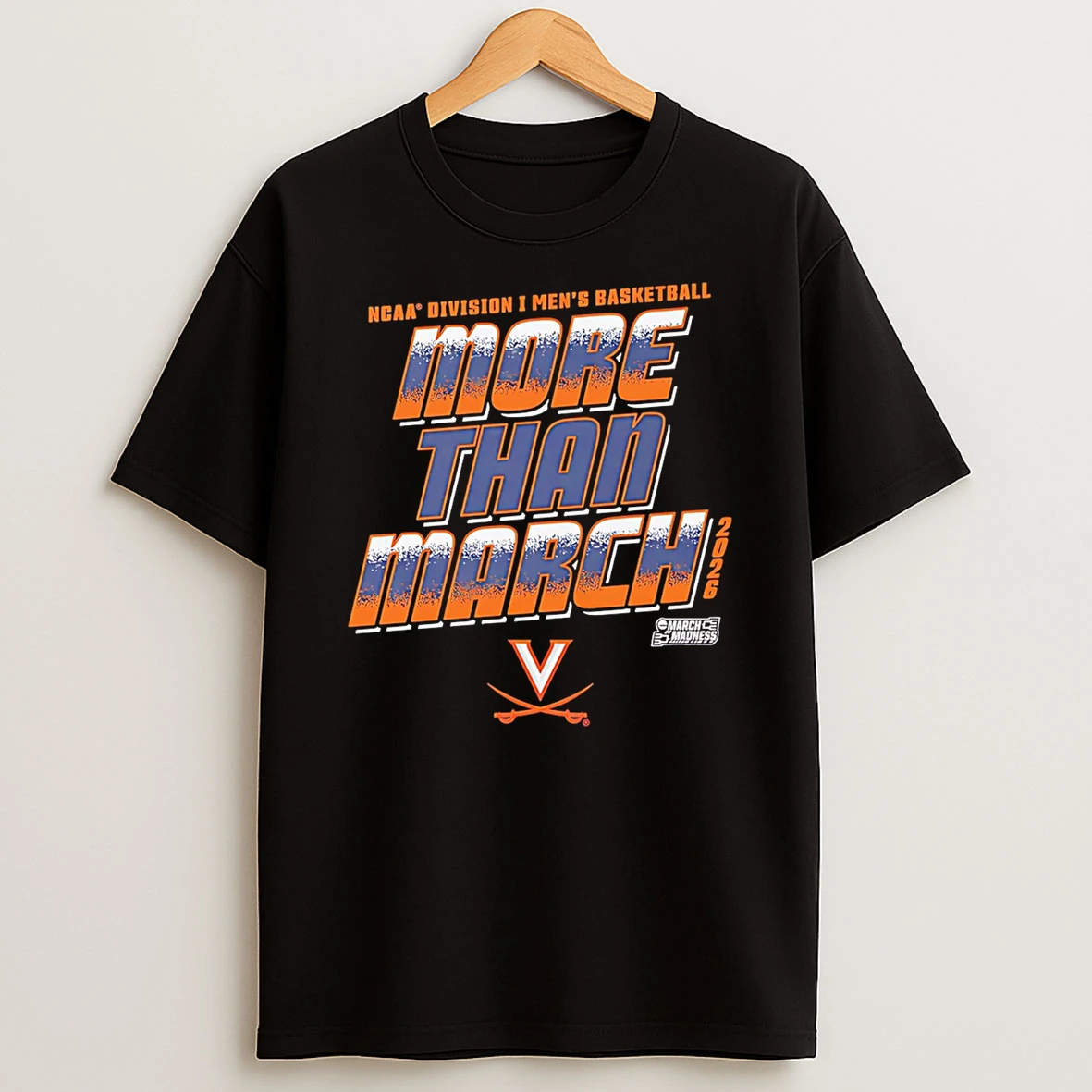 Virginia Cavaliers 2026 March Madness Ncaa Division I Mens Baksetball More Than March T Shirt