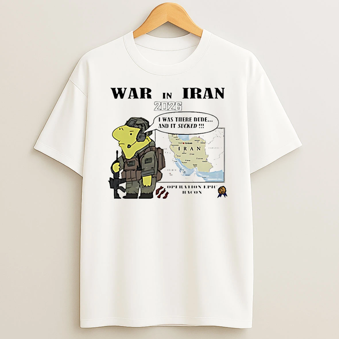 War In Iran 2026 I Was There Dude And It Sucked Cartoon T Shirt