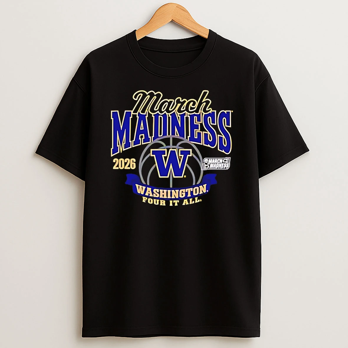 Washington Huskies March Madness 2026 Ncaa Womens Basketball Four It All T Shirt