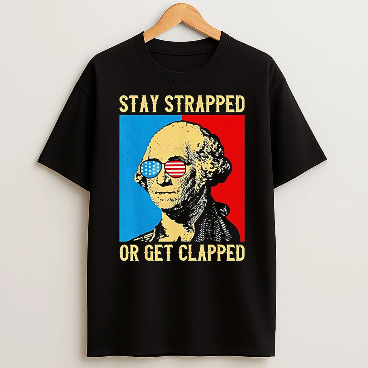 Washington Stay Strapped Or Get Clapped T Shirt