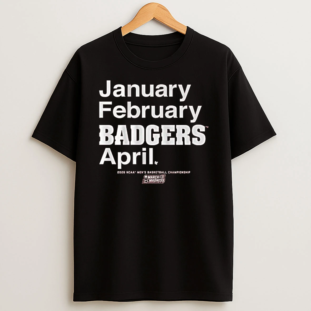 Wisconsin Badgers Mbb 2026 March Madness Month T Shirt