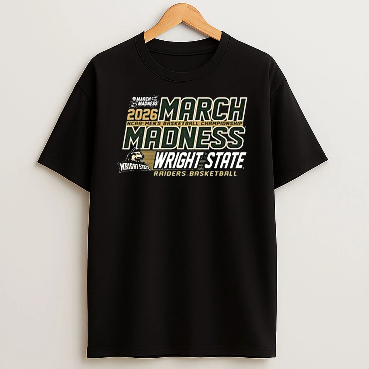 Wright State Raiders 2026 Ncaa Mens Basketball Championship March Madness T Shirt