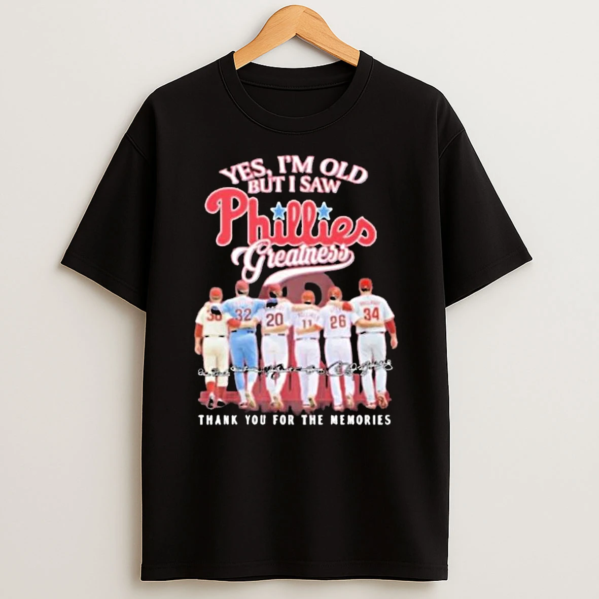 Yes Im Old But I Saw Philadelphia Phillies Baseball Greatness T Shirt