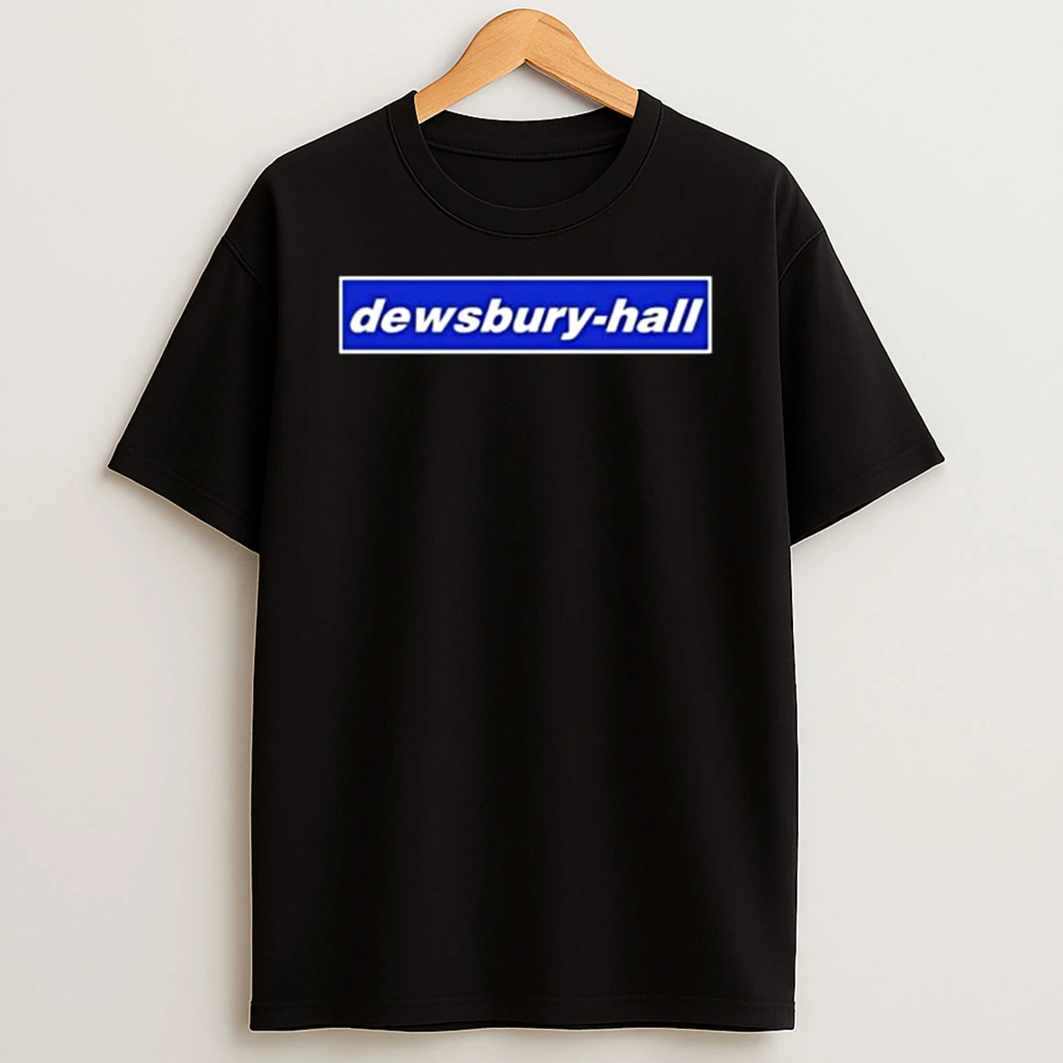 Youre My Dewsbury Hall T Shirt
