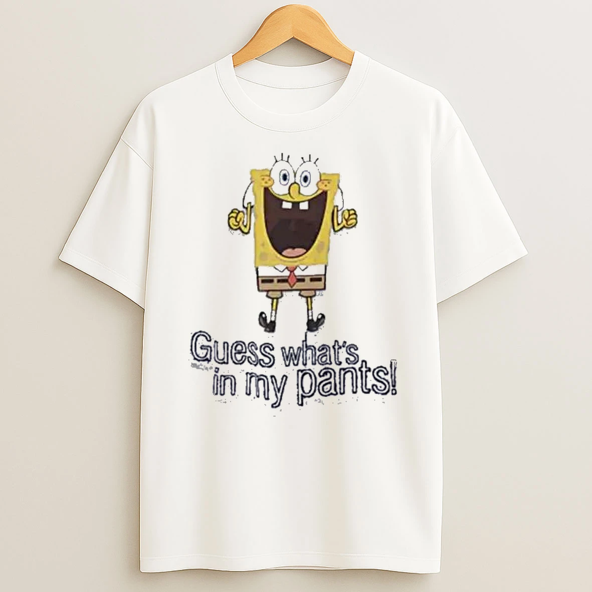 Guess Whats In My Pants T Shirt