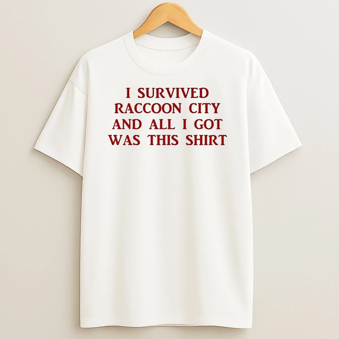 I Survived Raccoon City And All I Got This T Shirt