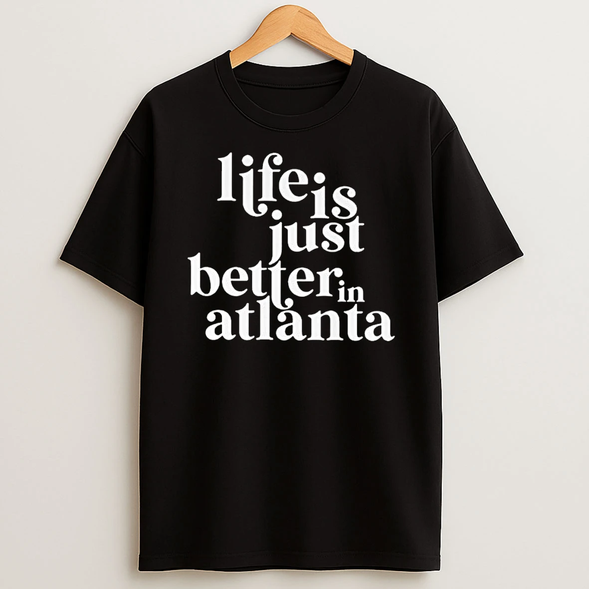 Life Is Just Better In Atlanta Vintage T Shirt