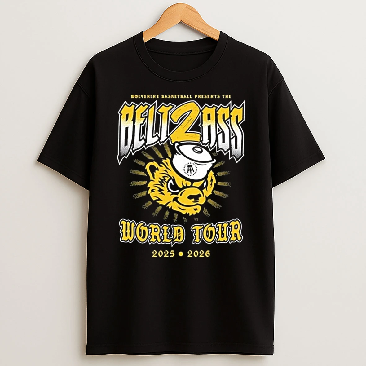 Michigan Wolverine Basketball Presents The Belt 2 Ass Basketball World Tour 2025 2026 T Shirt