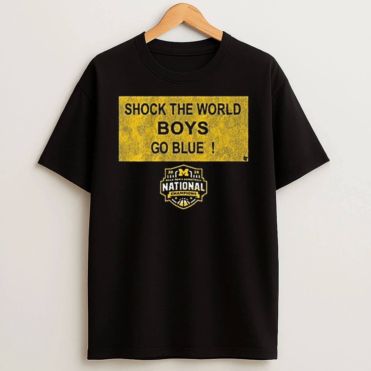 Michigan Wolverines Mbb 2026 National Champions Shock The World Sign T Shirt